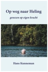 Boek Op weg naar Heling van Hans Kunneman